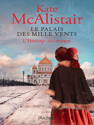 cover image of Le palais des mille vents--L'Héritage des steppes--L'héritage des steppes